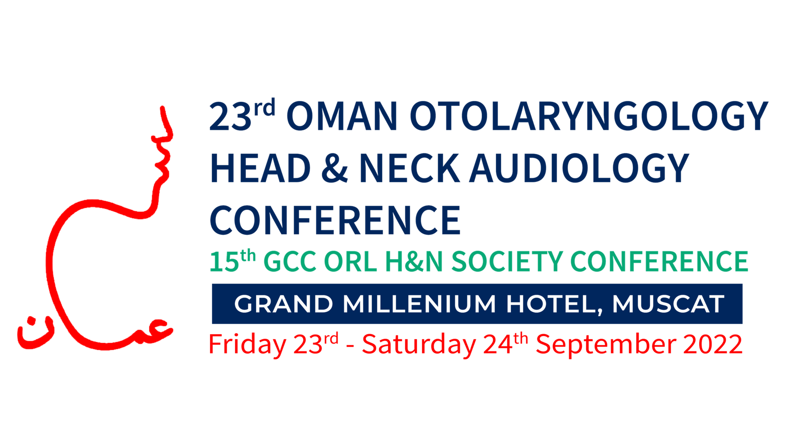 23rd Oman Otolaryngology Head & Neck Audiology Conference KAMA CONFERENCE